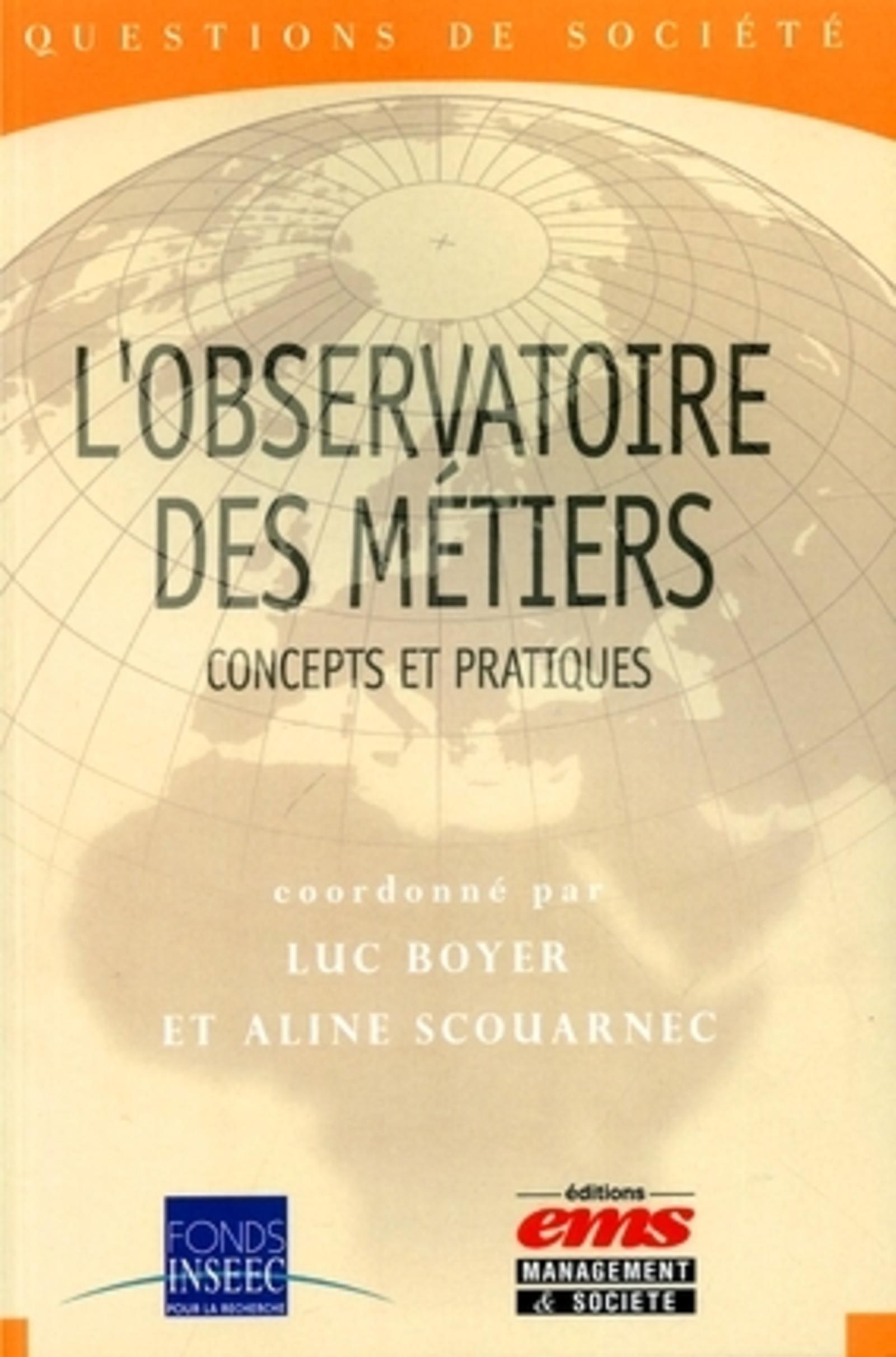 L'OBSERVATOIRE DES METIERS. CONCEPTS ET PRATIQUES.