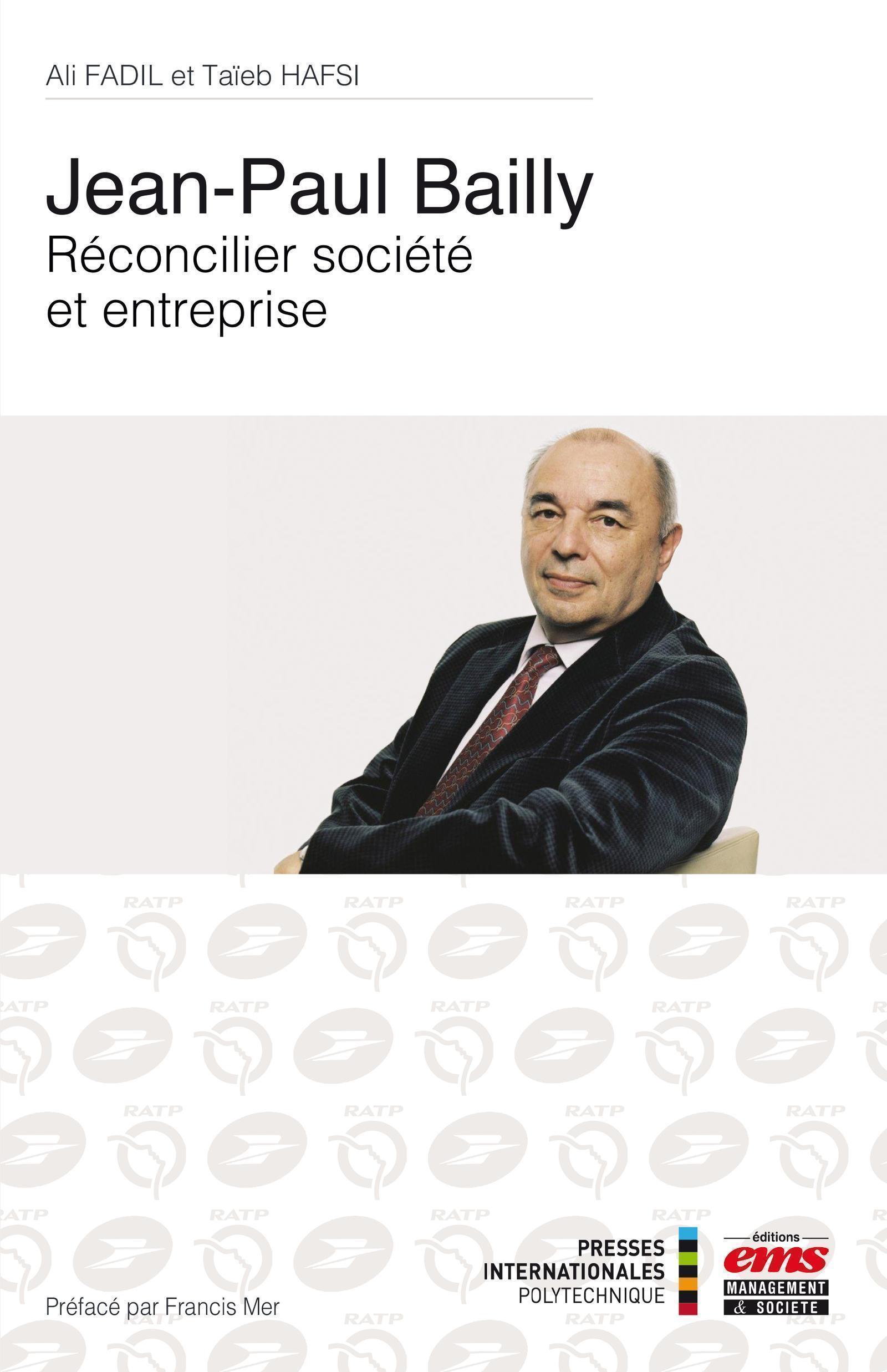 Jean-Paul Bailly - Réconcilier société et entreprise