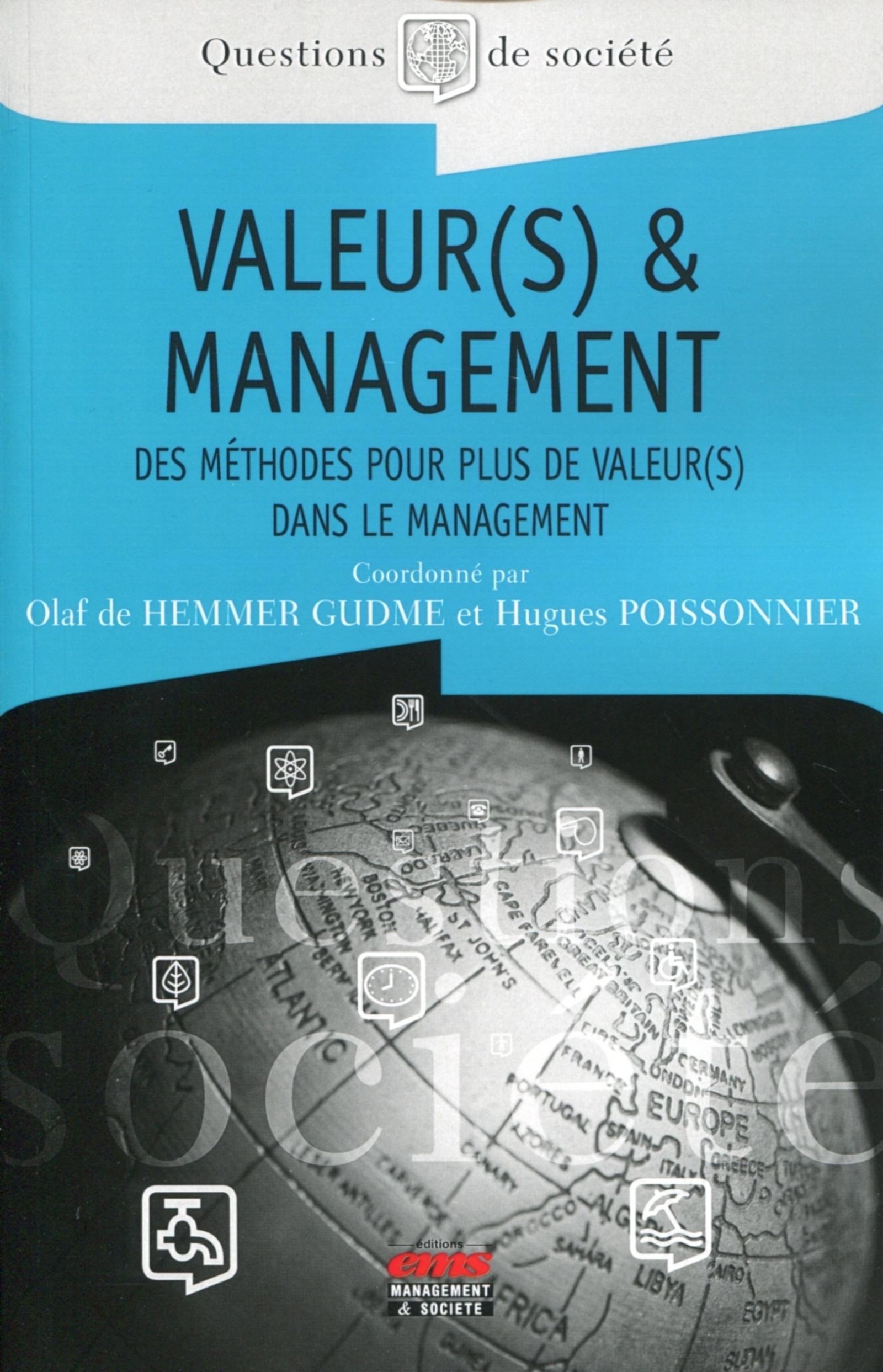 VALEUR(S) ET MANAGEMENT. DES METHODES POUR PLUS DE VALEUR (S) DANS LE MANAGEMENT