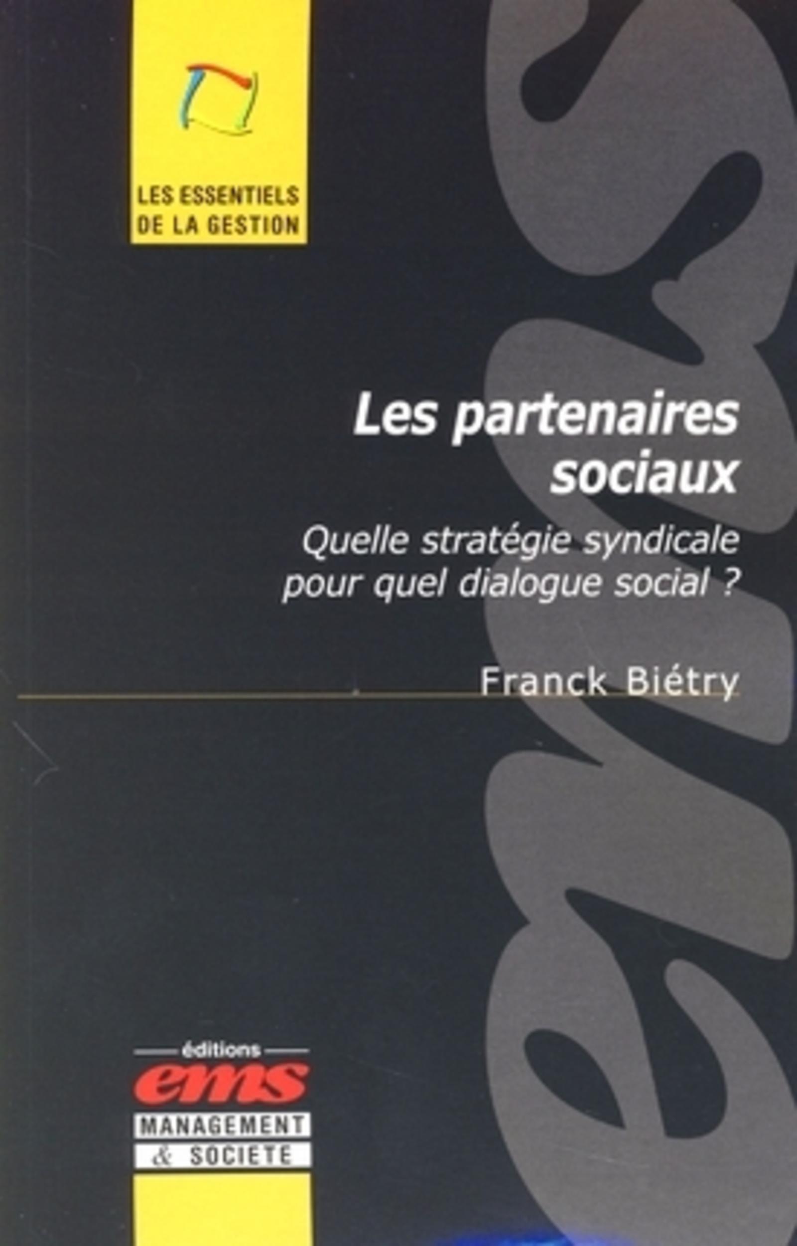 Les Partenaires - Quelle stratégie syndicale pour quel dialogue social ?