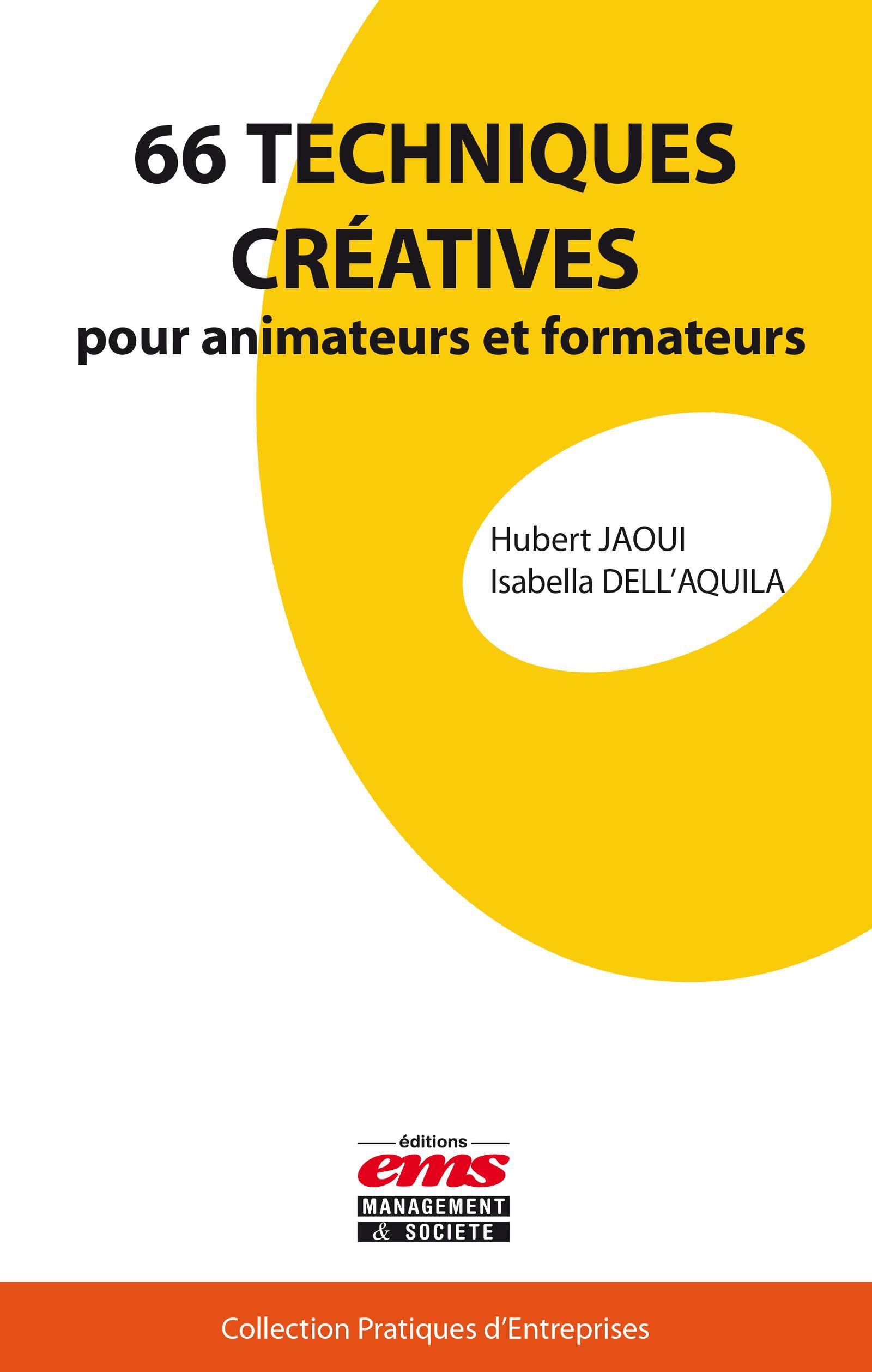 66 TECHNIQUES CREATIVES POUR ANIMATEURS ET FORMATEURS