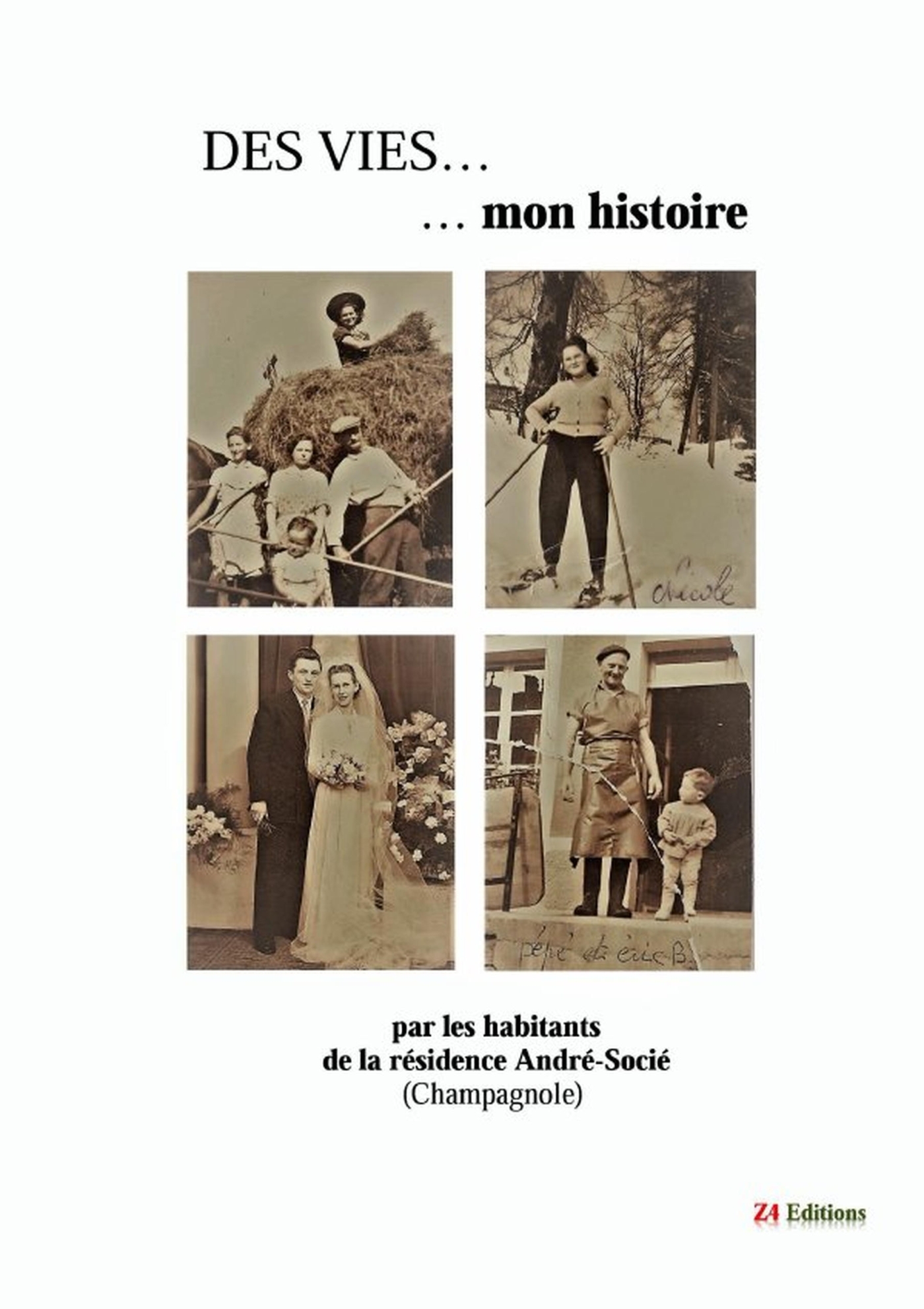 Des vies, mon histoire