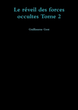 Le réveil des forces occultes Tome 2