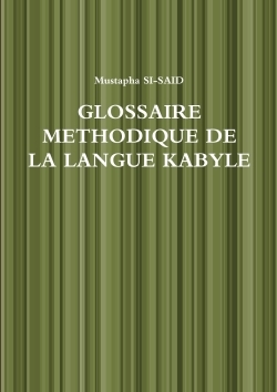GLOSSAIRE METHODIQUE DE LA LANGUE KABYLE
