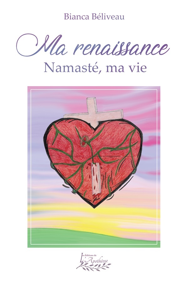 Ma renaissance - Namasté ma vie