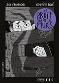 UN BRUIT DANS LES MURS