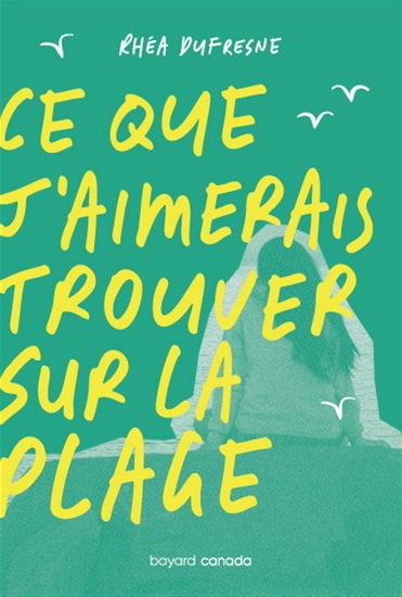 CE QUE J'AIMERAIS TROUVER SUR LA PLAGE