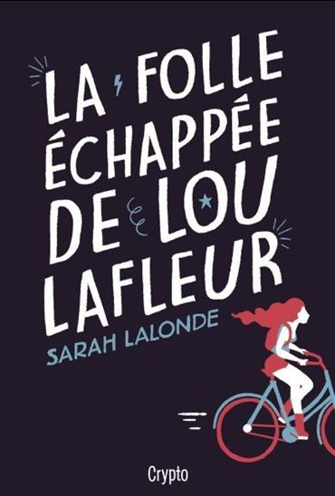 LA FOLLE ECHAPPEE DE LOU LAFLEUR