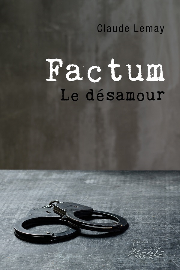 Factum - Le désamour