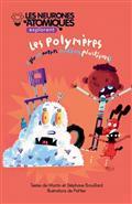 LES NEURONES ATOMIQUES EXPLORENT LES POLYMERES