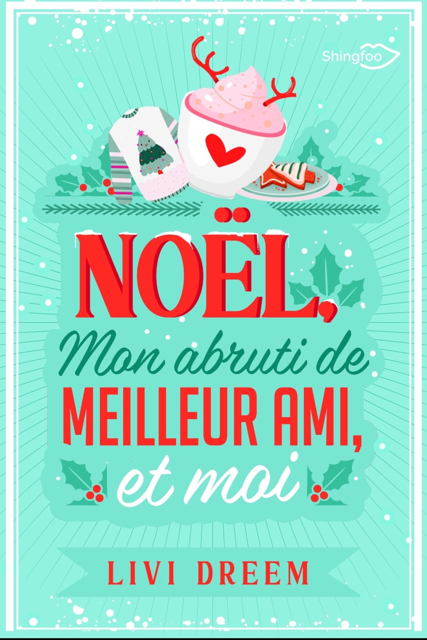 Noël, mon abruti de meilleur ami et moi