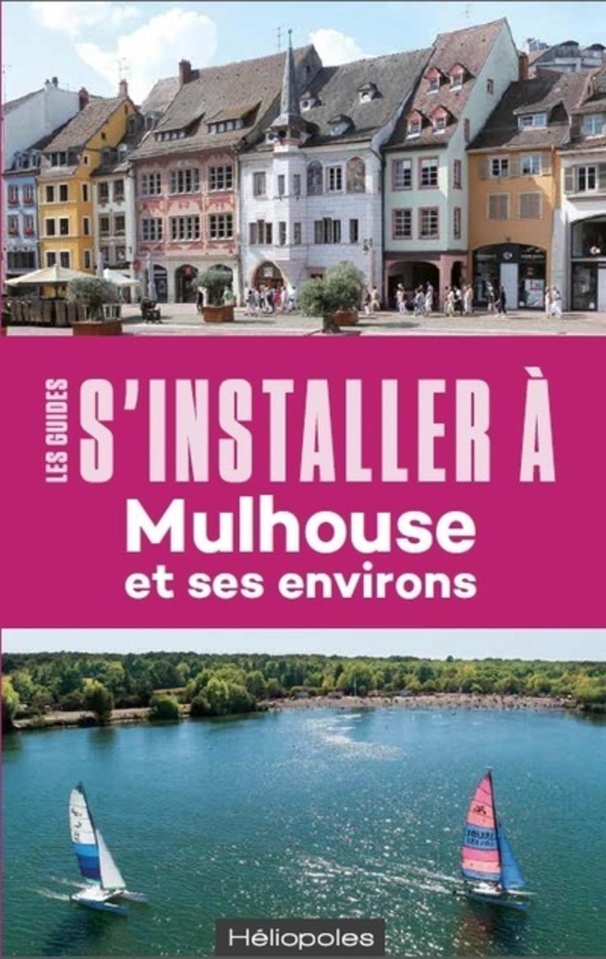 S'installer à Mulhouse - 2e édition
