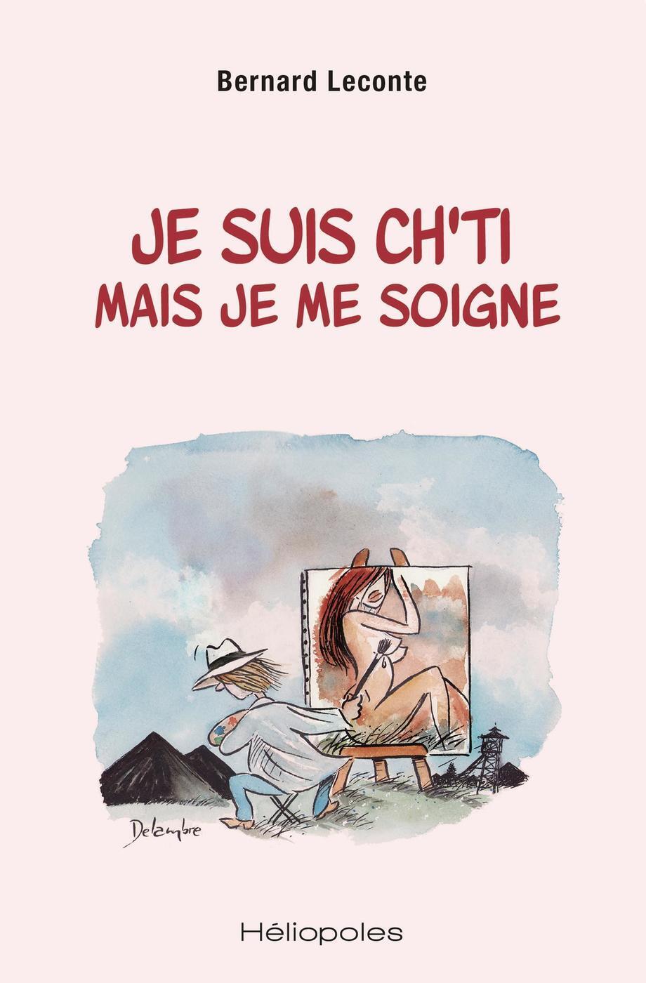 Je suis ch'ti mais je me soigne