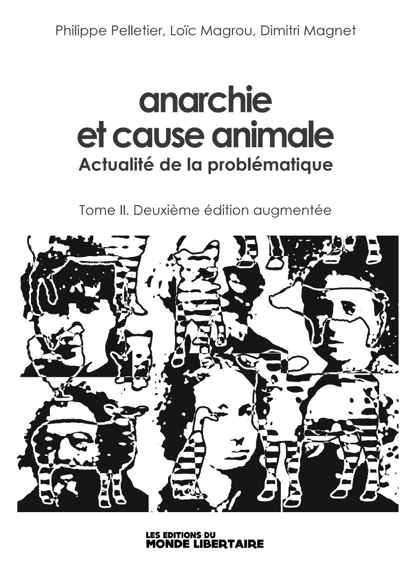 Anarchie et cause animale T02 Réédition augmentée