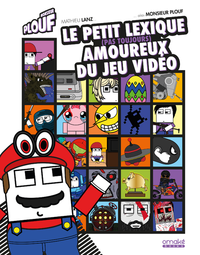 Monsieur Plouf - Le petit lexique (pas toujours) amoureux du jeu vidéo