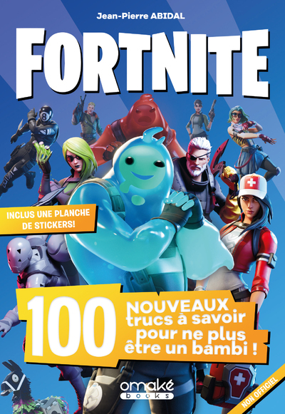Fortnite - 100 nouveaux trucs à savoir pour ne plus être un bambi !