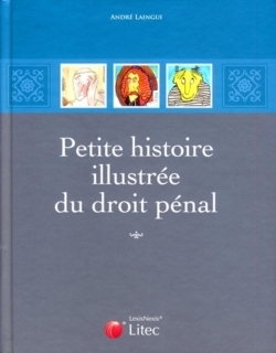petite histoire illustree du droit penal