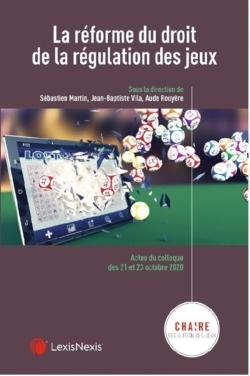 reforme du droit de la regulation des jeux