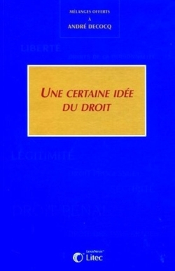 une certaine idee du droit