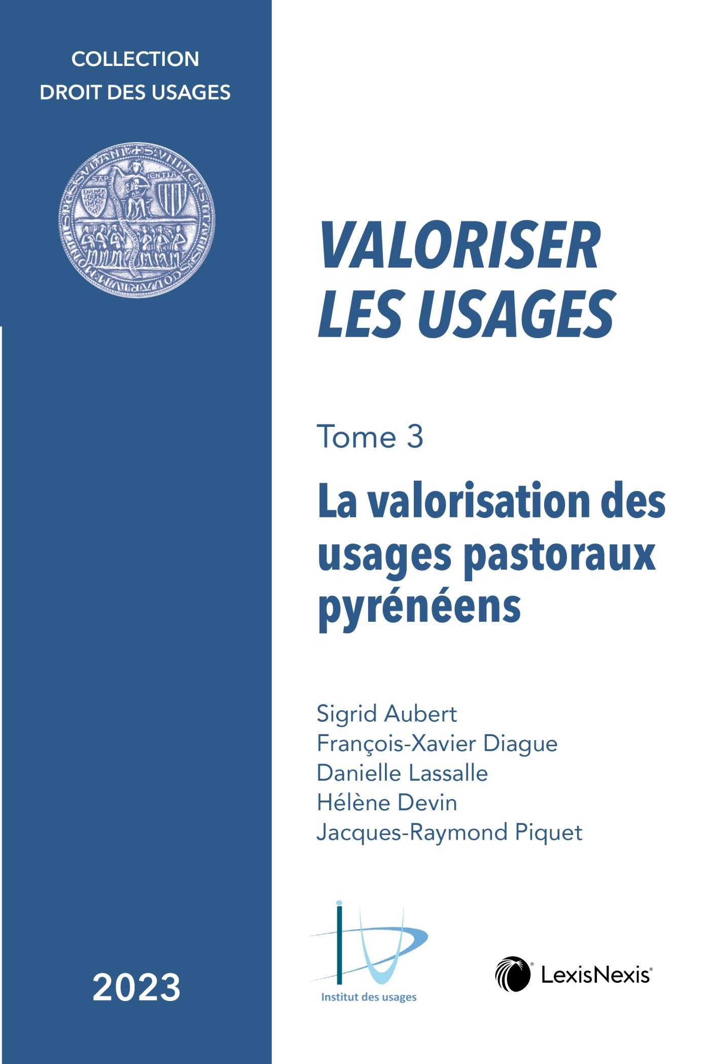 Valoriser les usages Tome 3 - La valorisation des usages pastoraux Pyrénéens