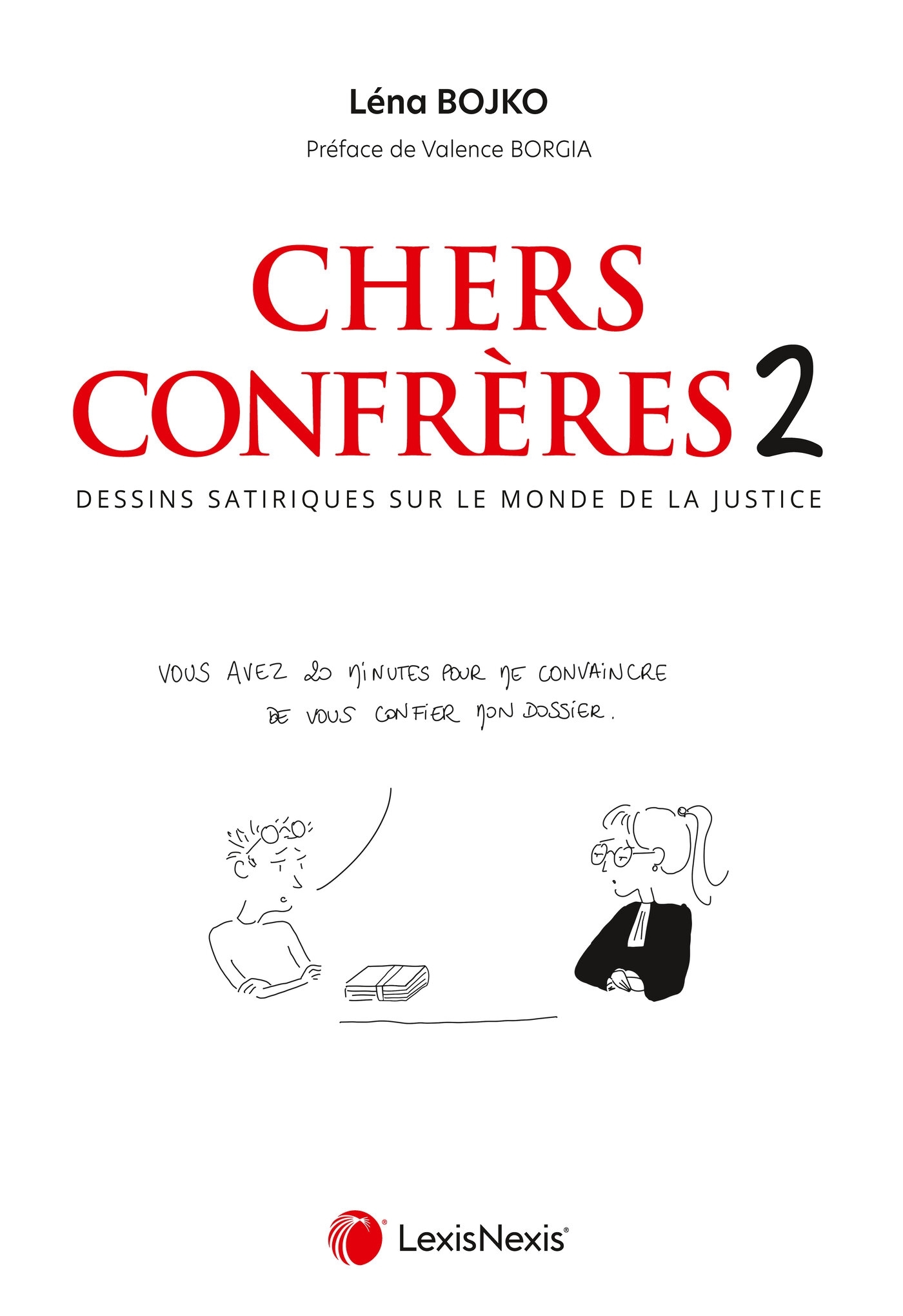 Chers confrères, tome 2