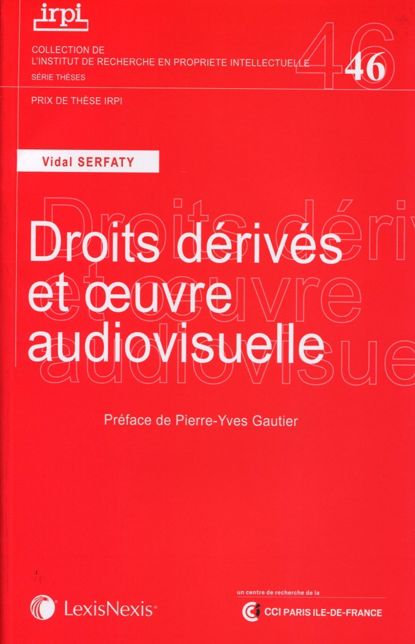 droits derives et oeuvre audiovisuelle