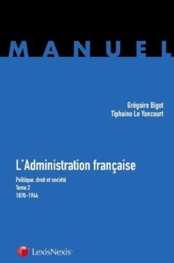 l administration francaise tome 2 1870-1944