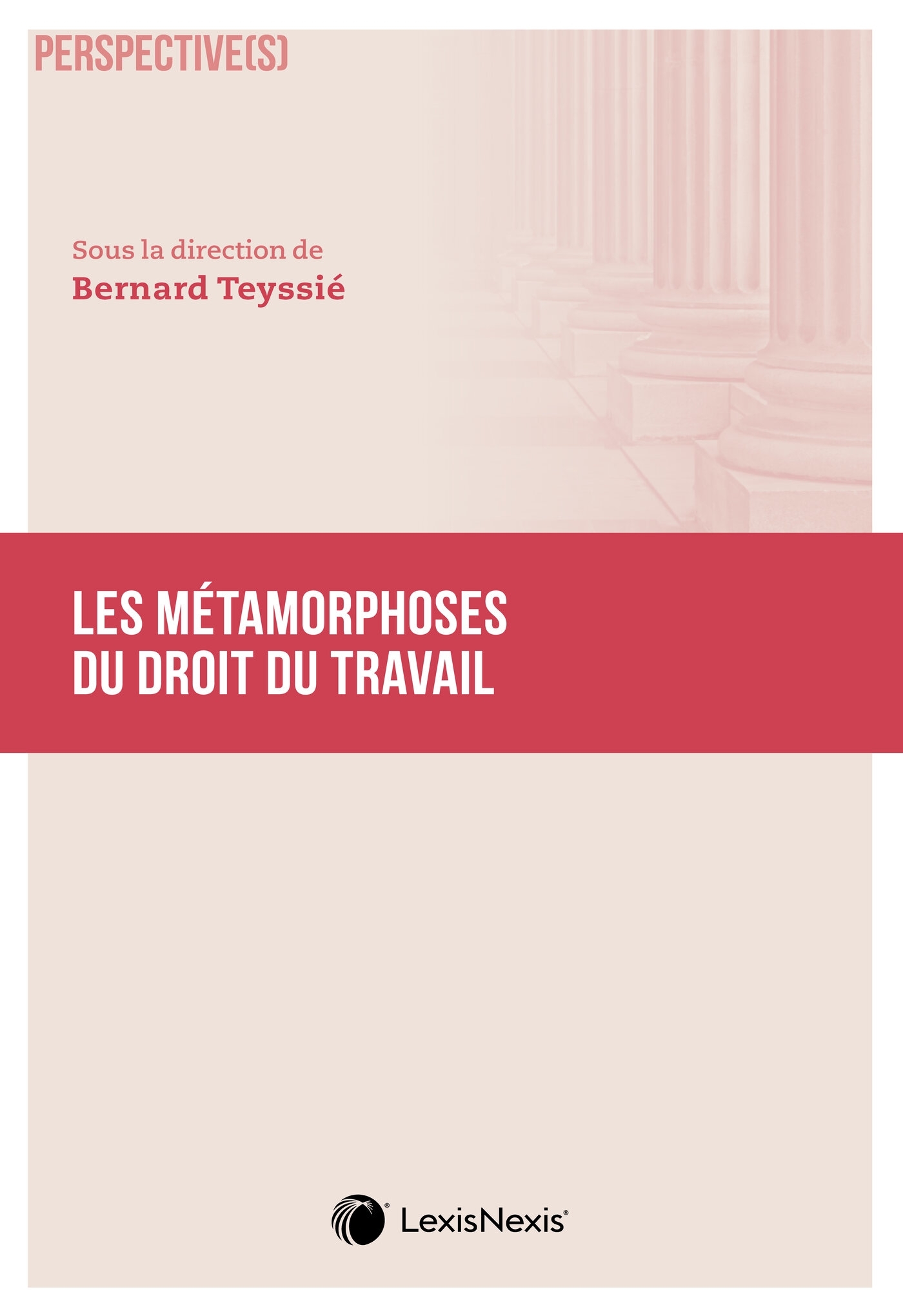 Les métamorphoses du droit du travail
