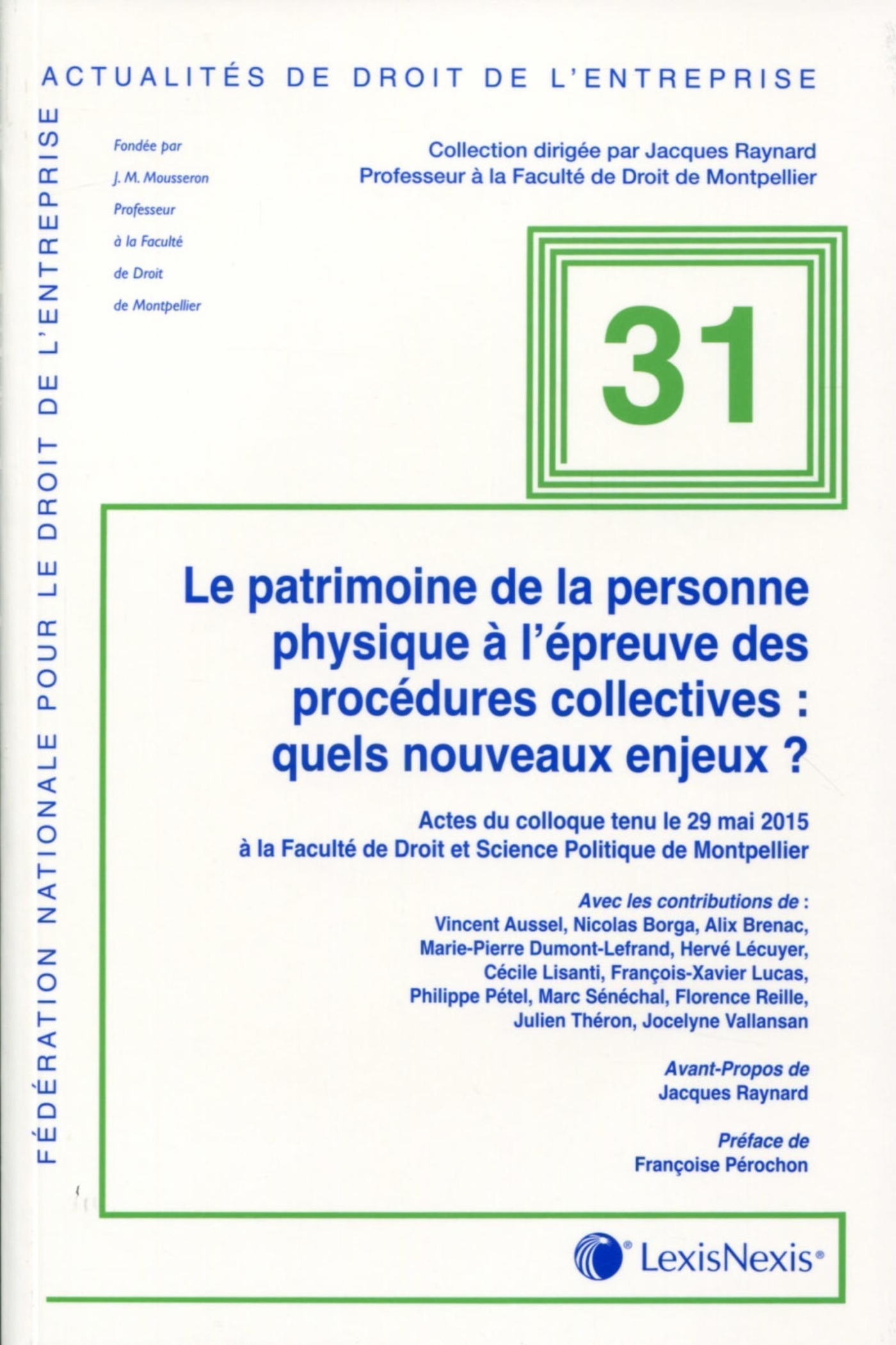 le patrimoine de la personne physique a l epreuve des procedures collectives