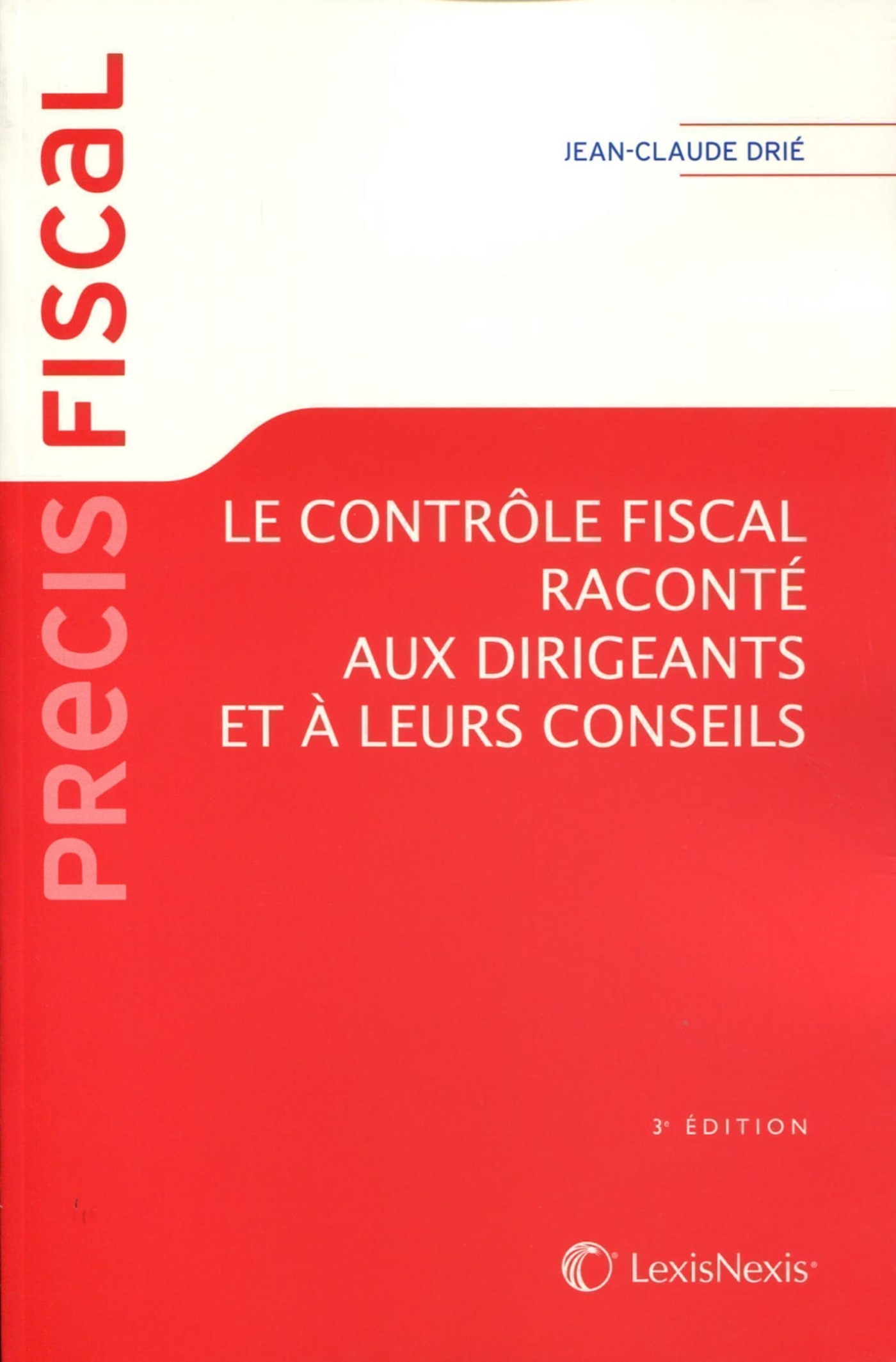 le controle fiscal explique aux dirigeants