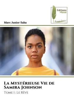 La Mystérieuse Vie de Samira Johnson