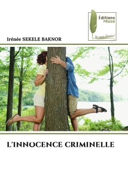 L'INNOCENCE CRIMINELLE