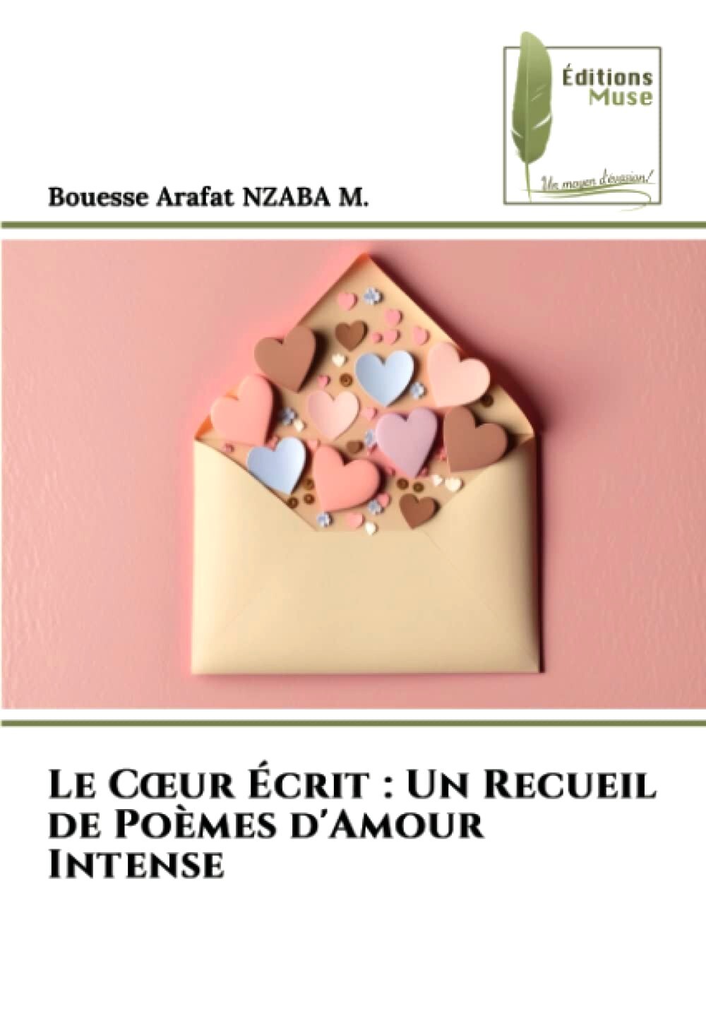 Le Cœur Écrit : Un Recueil de Poèmes d'Amour Intense