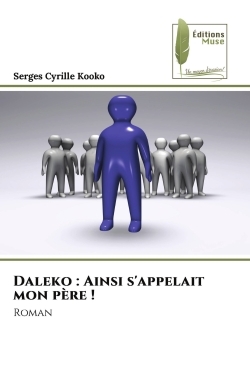Daleko : Ainsi s'appelait mon père !