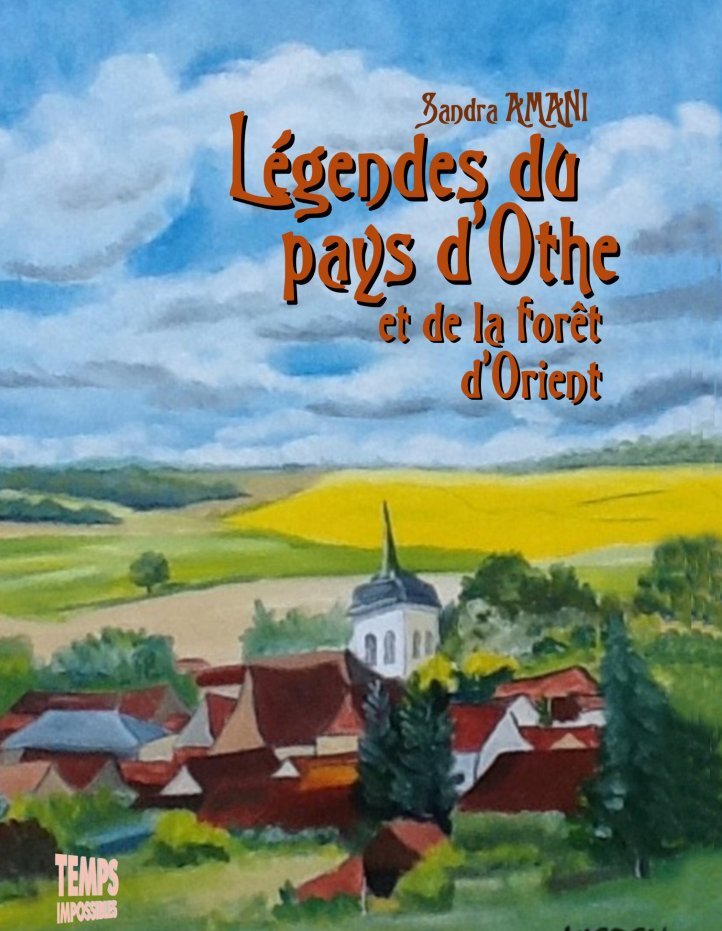 Légendes du pays d'Othe et de la forêt d'orient