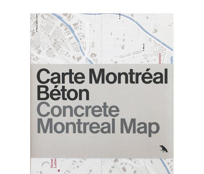 CARTE MONTRÉAL BÉTON / CONCRETE MONTREAL MAP