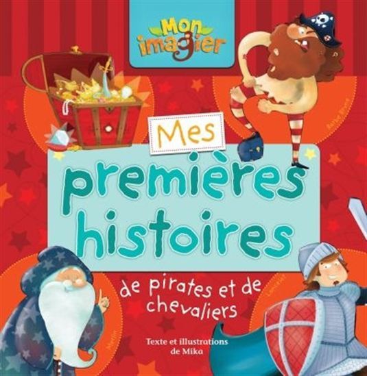 MES PREMIERES HISTOIRES DE PIRATES ET DE CHEVALIERS