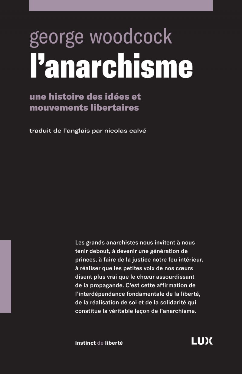 L'ANARCHISME  - UNE HISTOIRE DES IDEES ET MOUVEMENTS LIBER