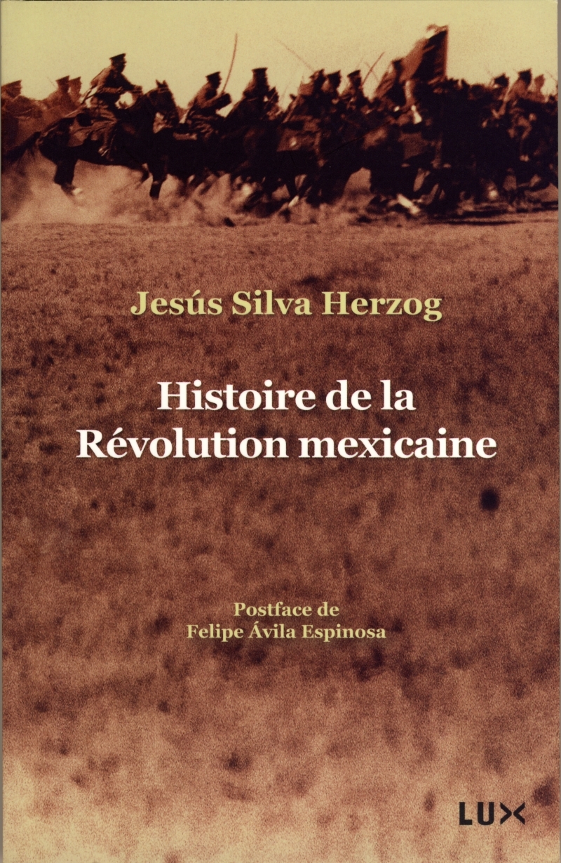 HISTOIRE DE LA REVOLUTION MEXICAINE