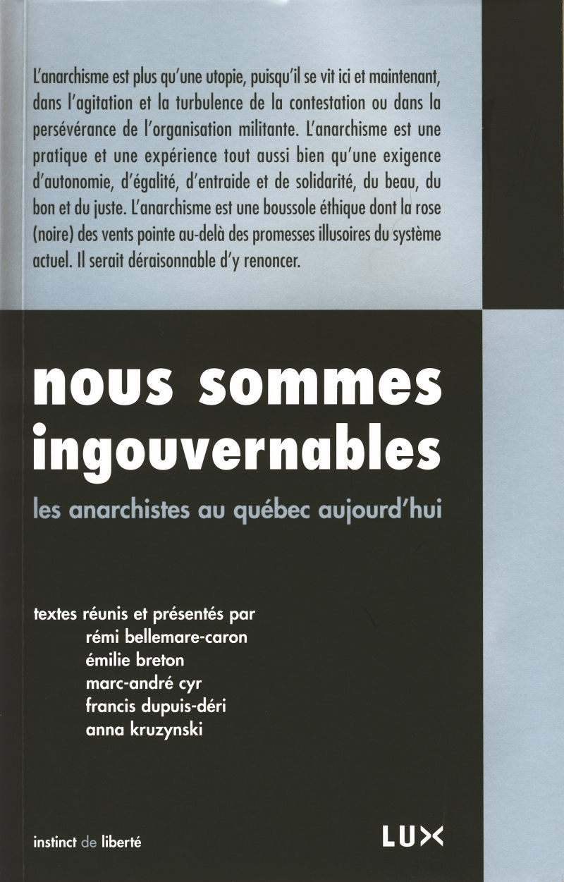 NOUS SOMMES INGOUVERNABLES - LES ANARCHISTES AU QUEBEC