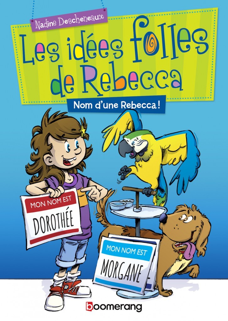LES IDEES FOLLES DE REBECCA V.02 NOM D'UNE REBECCA!