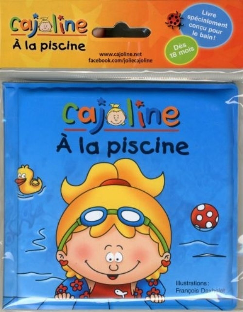 CAJOLINE A LA PISCINE. LIVRE DE BAIN