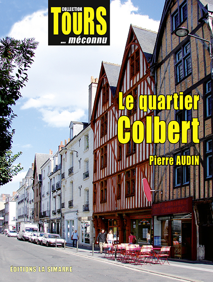 LE QUARTIER DE LA RUE COLBERT
