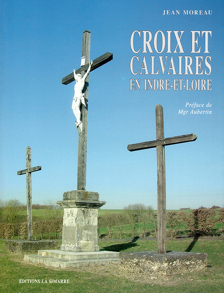 CROIX ET CALVAIRES EN INDRE-ET-LOIRE