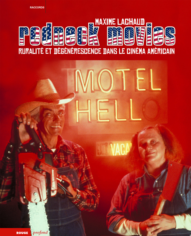 REDNECK MOVIES - RURALITE ET DEGENERESCENCE...