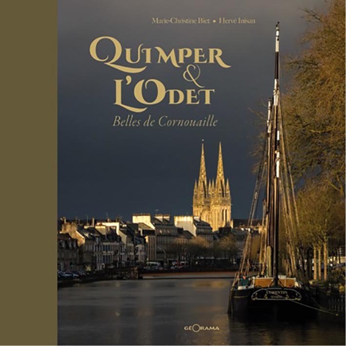 Quimper & l'Odet - belles de Cornouaille
