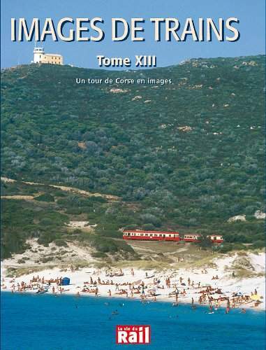 IMAGES DE TRAINS T13 CORSE