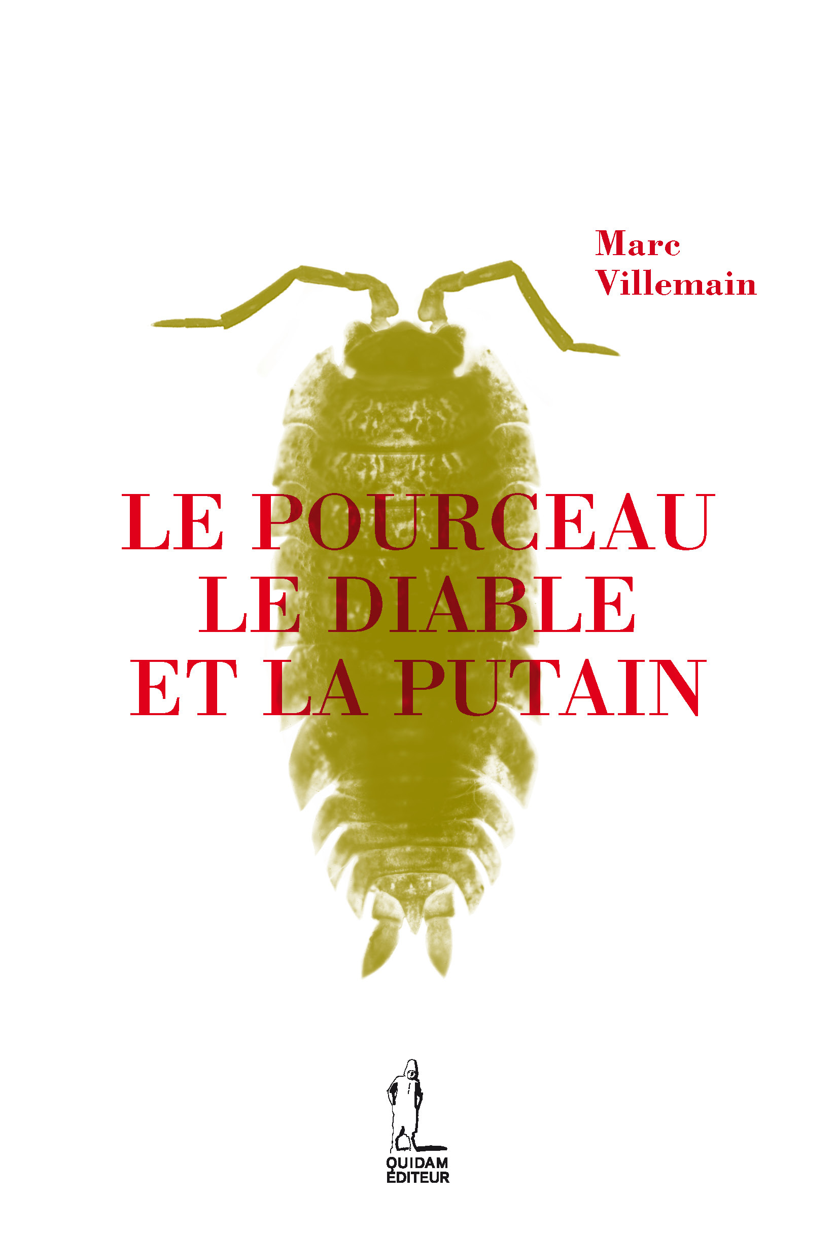 LE POURCEAU, LE DIABLE ET LA PUTAIN
