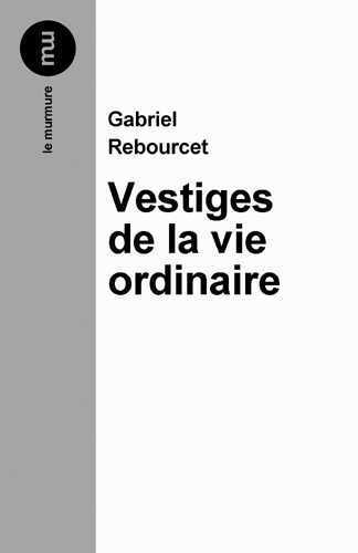 Vestiges de la vie ordinaire