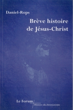 Brève Histoire de Jésus-Christ
